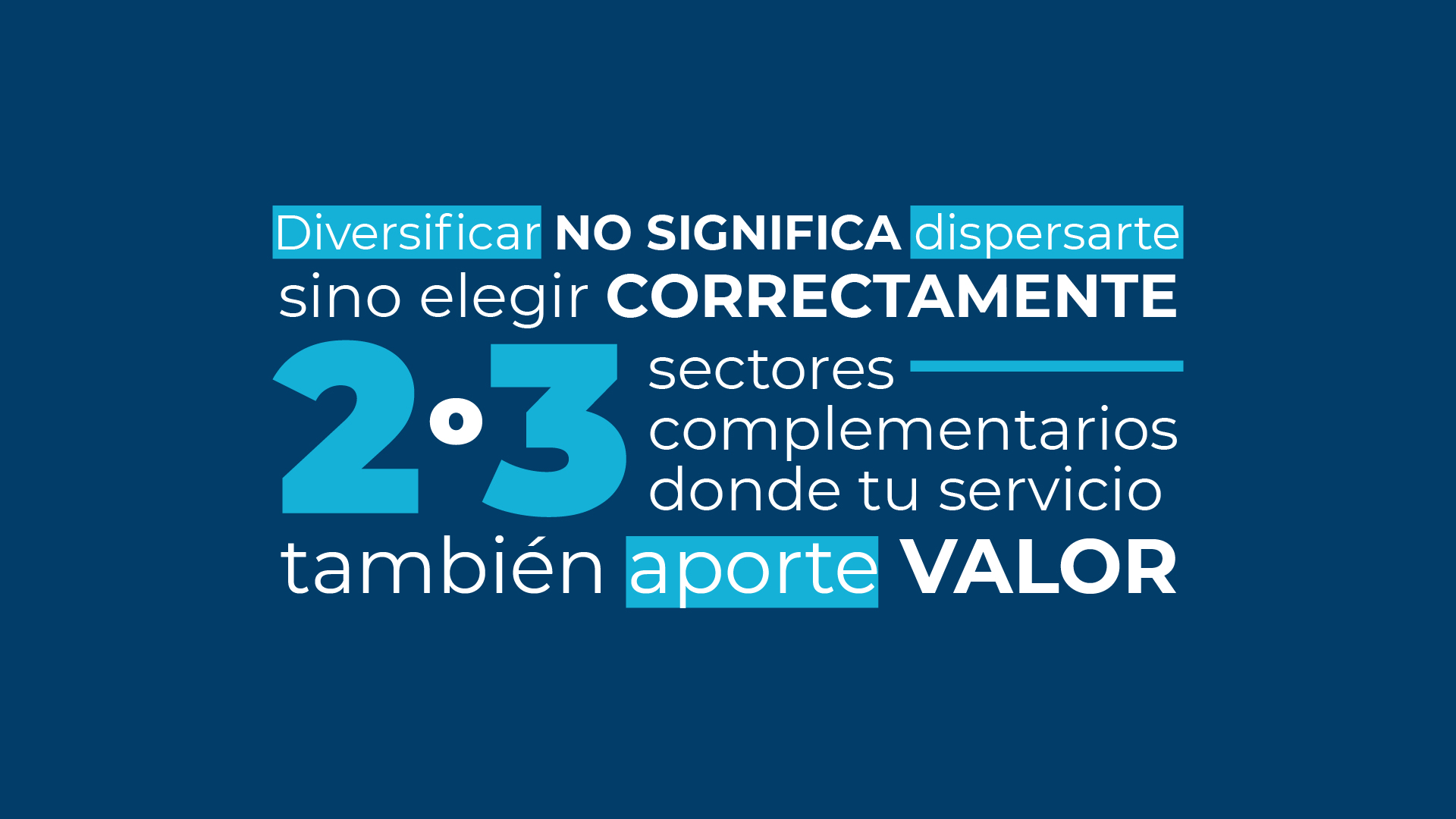 Diversificación de clientes industriales en dos o tres sectores complementarios para reducir riesgos y aportar valor.